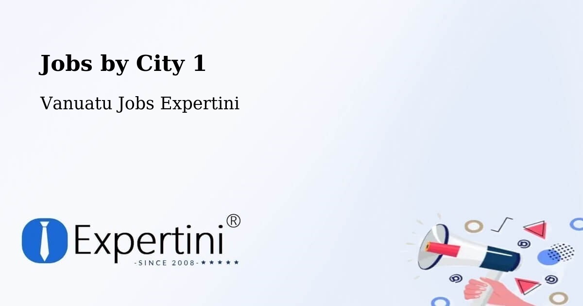 City Jobs in Vanuatu - Expertini